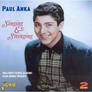 Anka ,Paul - Singing And Swingin :First 3 Albums
